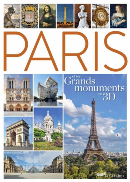 Paris et ses Grands monuments en 3DParis en 400 photos
