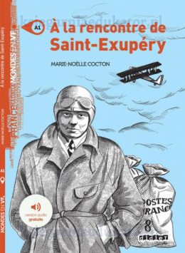 A la rencontre de Saint Exupery A1 + audio mp3