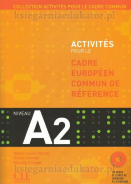 Activités pour le Cadre européen commun de référence - niveau A2 + CD audio + corrigés
