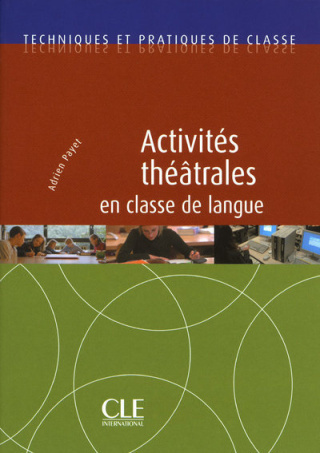 Activites theatrales en classe de langue