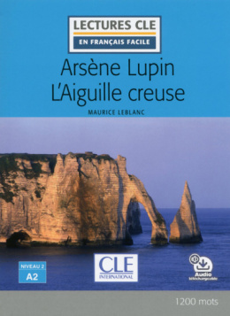 Arsene Lupin L'aigulle creuse A2+ audio mp3 online