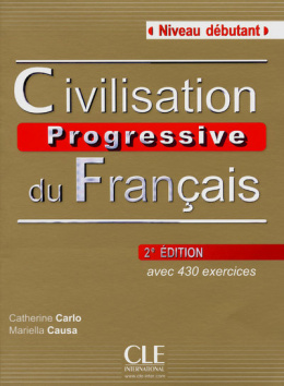 Civilisation progressive du francais avec 430 exercices + CD audio niveau debutant, wydanie drugie