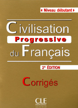 Civilisation progressive du francais avec 430 exercices debutant- rozwiązania, wydanie drugie