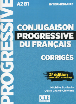 Conjugaison progressive du français avec 250 exercices niveau intermediaire rozwiązania