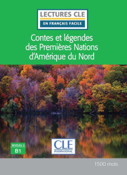 Contes et legendes des Premieres Nations d'Amérique du Nord B1 + audio mp3 online