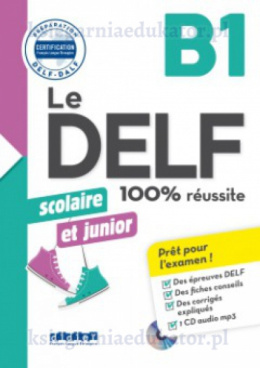 Delf B1 100% scolaire et junior reussite + Cd audio