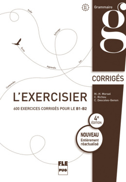 L'Exercisier 4e edition - corrigés de la nouvelle édition