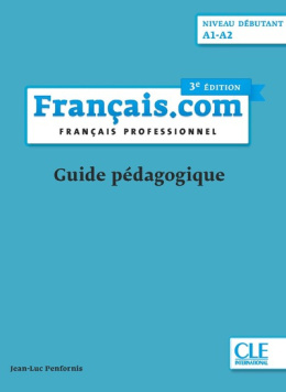 Francais.com podręcznik dla nauczyciela poziom początkujący 3 wydanie