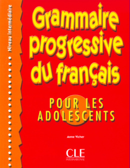 Grammaire progressive du français pour les adolescents - niveau intermédiaire