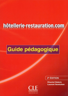 Hotellerie-restauration.com 2e édition, Guide pédagogique