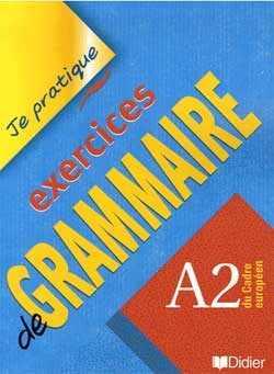 Je pratique de grammaire A2