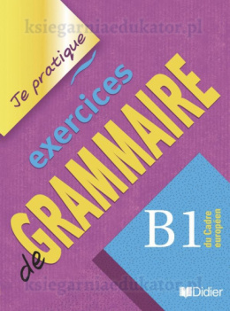Je pratique de grammaire B1