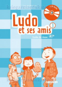 Ludo et ses amis 3 przewodnik dla nauczyciela + 2 cd audio