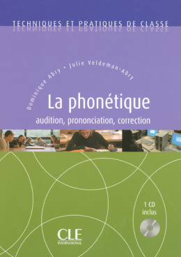 La Phonétique, audition, prononciation, correction + CD audio