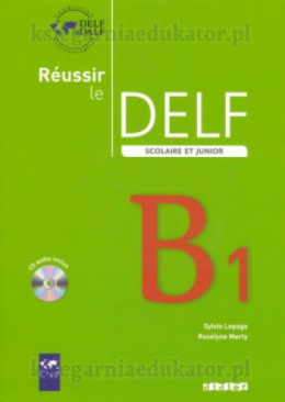Reussir le Delf B1 scolaire + CD audio
