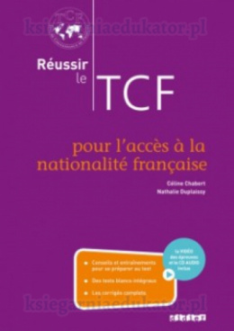 Réussir le TCF pour l’acces à la nationalité française + Cd audio + Dvd