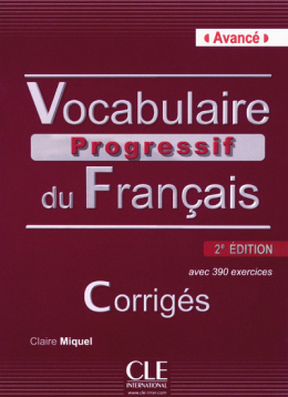 Vocabulaire progressif du francais niveau avance B2 C1.1 2 wydanie rozwiązania do ćwiczeń