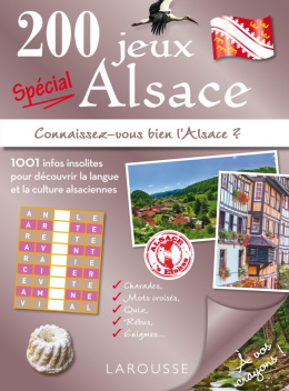 200 jeux Spécial Alsace Connaissez-vous bien l'Alsace ?