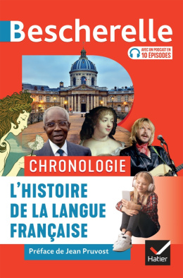 Bescherelle Chronologie de l'histoire de la langue française