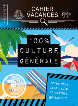 Cahier de vacances 100% culture générale