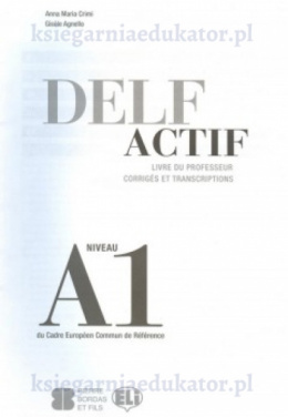 DELF actif - Scolaire et Junior A1 rozwiązania