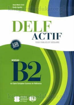 Delf Actif B2 tous publics et scolaire + 2 CD audio