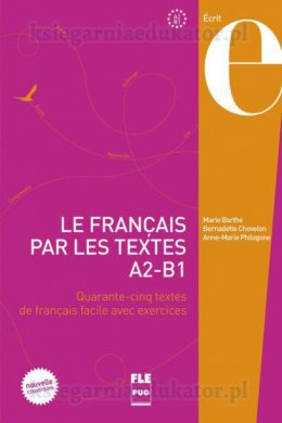 Francais par les textes A2-B1 podręcznik