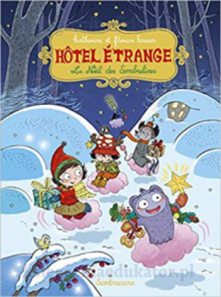 Hôtel étrange, Tome 6 : Le Noël des Sombrelines**