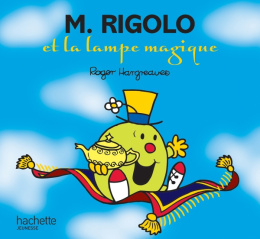 Les Monsieur Madame M. Rigolo et la lampe magique