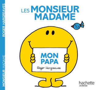 Les Monsieur Madame - Mon papa