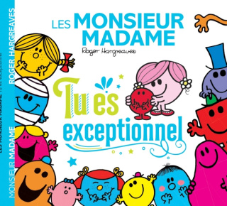 Les Monsieur Madame Tu es exceptionnel