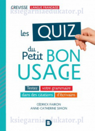 Les quiz du Petit bon usageTestez votre grammaire dans des citations d'écrivains