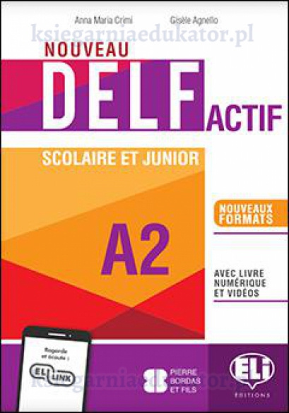 Nouveau DELF ACTIF scolaire et junior A2 + livre numerique et videos