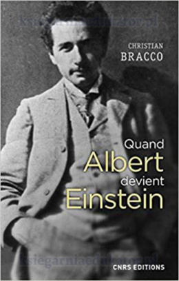 Quand Albert devient Einstein Christian Bracco