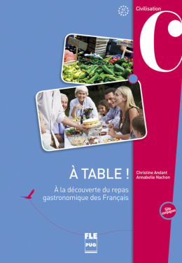 A table ! A2 et + A la découverte du repas gastronomique des Français