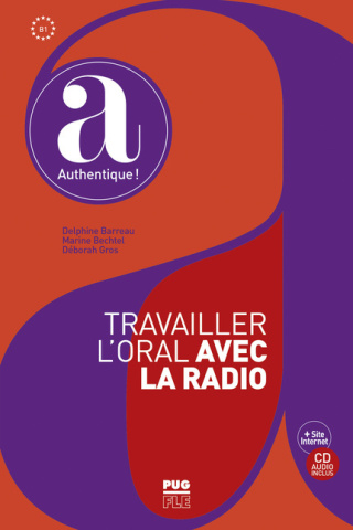 Travailler l'oral avec la radio B1 + Cd audio