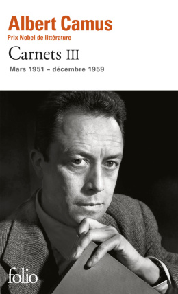 Carnets, tome III : Mars 1951 - décembre 1959