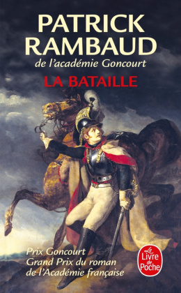 La Bataille Prix Goncourt - 1997 Grand prix du Roman de l'Académie française - 1997
