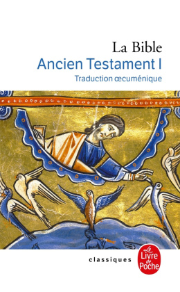 La Bible Ancien Testament 1 - traduction oecuménique
