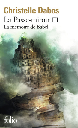 La Passe-miroir 3 : La mémoire de Babel