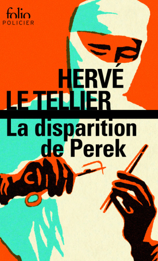 La disparition de Perek. Une enquête de Gabriel Lecouvreur, dit le Poulpe