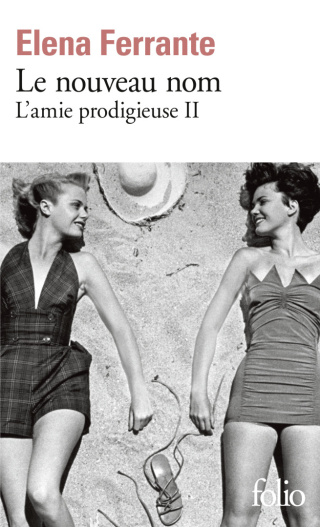 L'amie prodigieuse II Le nouveau nom.