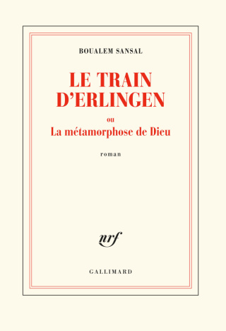 Le train d'Erlingen ou La métamorphose de Dieu