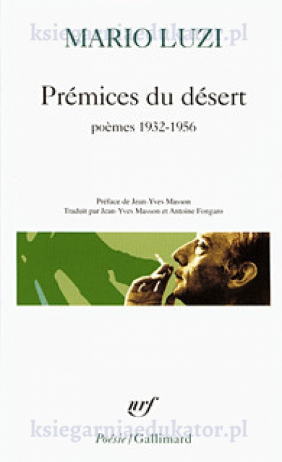 Prémices du désertpoèmes 1932-1956