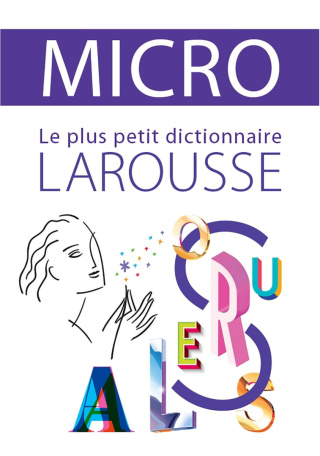 Dictionnaire Larousse Micro, le plus petit dictionnaire