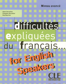Difficultés expliquées du français...for English speakers
