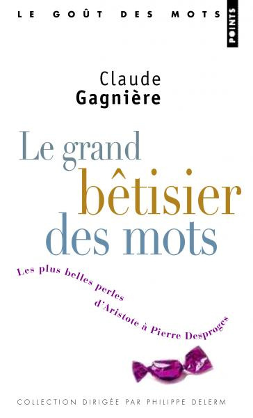 Le grand bêtisier des mots