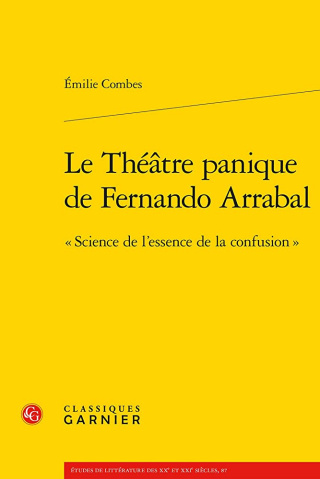 Le théâtre panique de Fernando Arrabal - Science de l'essence de la confusion