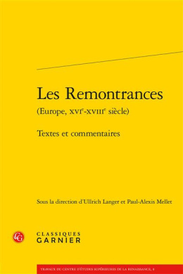 Les Remontrances (Europe, xvie-xviiie siècle) Textes et commentaires