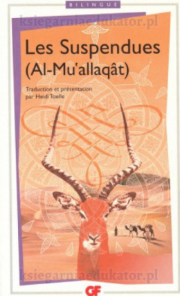 Les Suspendues (Al-Mu' allaqât) bilingue